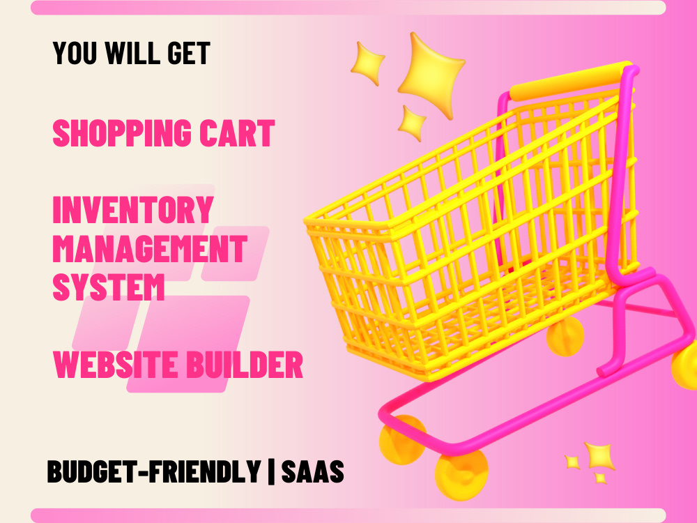 You will get Shopping Cart, Inventory Management & Website Builder to grow your business